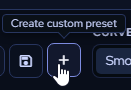 Create Custom Preset button