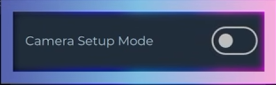 Camera Setup Mode toggle switched off